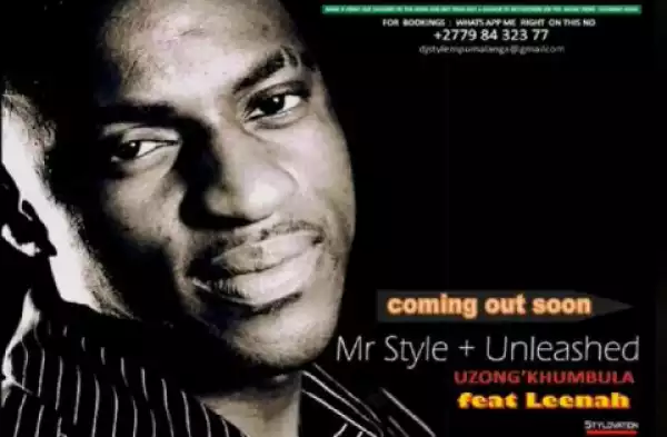 Mr Style - Uzong’khumbula ft. Leenah. Source